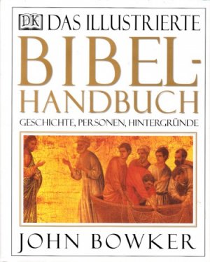 Das illustrierte Bibel Handbuch Übersetzt von Irmgard Hölscher und Elisabeth Thielicke