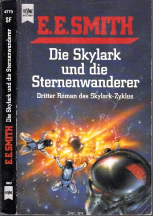 gebrauchtes Buch – Smith, Edward E – Die Skylark und die Sternenwanderer - Dritter Roman des Skylark-Zyklus Science Fiction