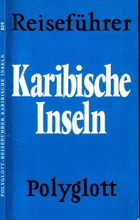 gebrauchtes Buch – Autorengruppe – Polyglott Reiseführer - Karibische Inseln mit Bahamas