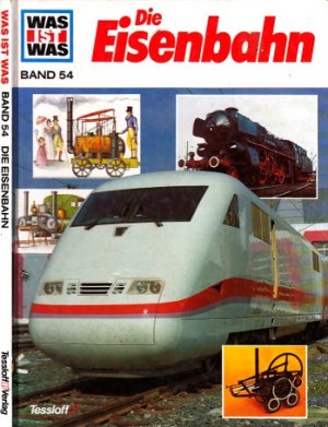 gebrauchtes Buch – Hans Reichardt – Was ist was - Band 54: Die Eisenbahn Band 54