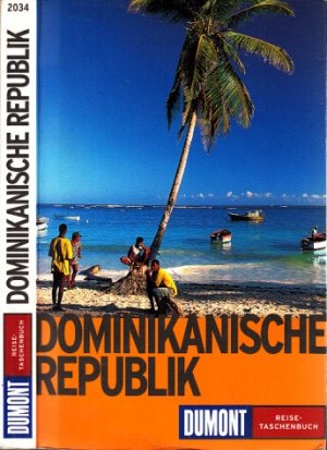 gebrauchtes Buch – Ulrich Fleischmann – Dominikanische Republik - Dumont Reise-Taschenbuch