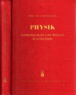 antiquarisches Buch – Alfred Recknagel – Physik - Schwingungen und Wellen - Wärmelehre antiquarisches Buch – Alfred Recknagel – Physik - Schwingungen und Wellen - Wärmelehre