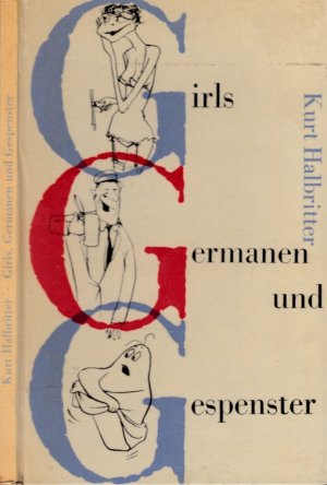 antiquarisches Buch – Kurt Halbritter – Girls, Germanen und Gespenster antiquarisches Buch – Kurt Halbritter – Girls, Germanen und Gespenster
