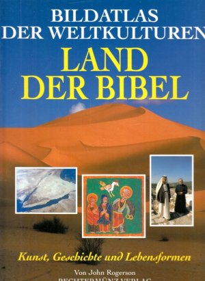 gebrauchtes Buch – John Rogerson – Bildatlas der Weltkulturen, Land der Bibel