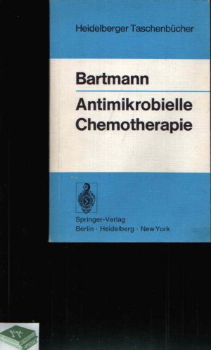 gebrauchtes Buch – Karl Bartmann – Antimikrobielle Chemotherapie