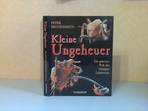 gebrauchtes Buch – Peter Brookesmith – Kleine Ungeheuer. Die geheime Welt der winzigen Lebewesen