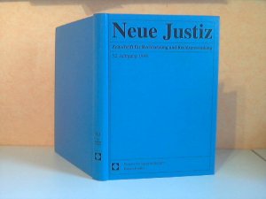 Neue Justiz. Zeitschrift für Rechtsetzung und Rechtsanwendung 52. Jahrgang 1998