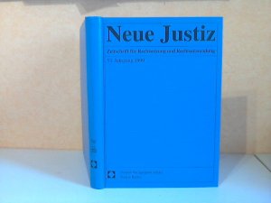 Neue Justiz. Zeitschrift für Rechtsetzung und Rechtsanwendung 53. Jahrgang 1999