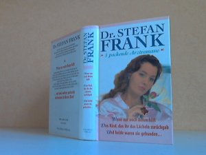 gebrauchtes Buch – ohne Angaben – Dr. Stefan Frank. 3 packende Arztromane: Wenn nur noch das Beten hilft - Das kind, das ihr Lächeln zurückgab - Und beide waren sie gebunden ...