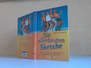 Die allerbesten Sketche. Witze und Gags zum Nachspielen für Erwachsene und Kinder