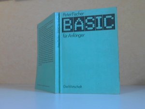 gebrauchtes Buch – Peter Fischer – BASIC für Anfänger