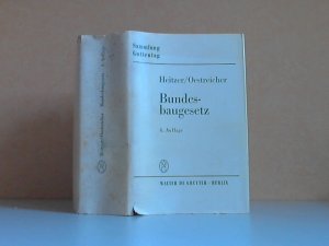 Bundesbaugesetz mit Ausführungsvorschriften des Bundes einschließlich Baunutzungsverordnung, Hinweis auf die Ländervorschriften sowie mit Raumordnungsgesetz […]