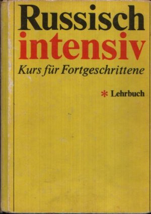 gebrauchtes Buch – Siegfried Kohls – Russisch intensiv - Kurs für Fortgeschrittene - Lehrbuch