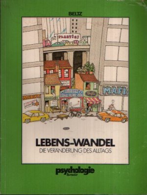 Lebens- Wandel die Veränderung des Alltags Ein Psychologie heute Sonderband