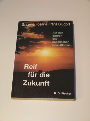 Reif für die Zukunft +++ Fosar / Bludorf +++ Bewusstsein +++ TOP!!!