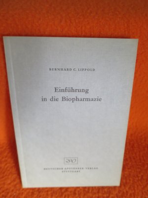 gebrauchtes Buch – Bernhard C. Lippold – Einführung in die Biopharmazie - Mit 21 Abbildungen und 5 Tabellen