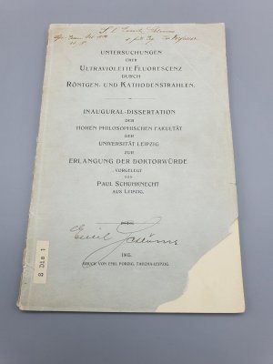 antiquarisches Buch – Paul Schuhknecht – Untersuchungen über Ultraviolette Fluorescenz durch Röntgen- und Kathodenstrahlen. Dissertation.