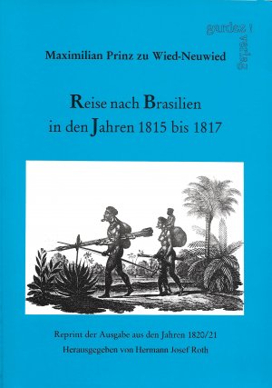 Reise nach Brasilien in den Jahren 1815 bis 1817 - Erster Band