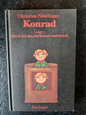 gebrauchtes Buch – Christine Nöstlinger – Konrad oder Das Kind aus der Konservenbüchse