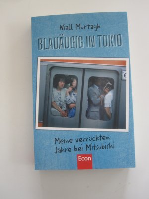 gebrauchtes Buch – Niall Murtagh – Blauäugig in Tokio