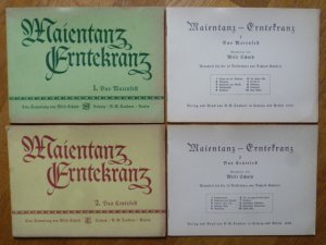 Maientanz, Erntekranz. 1. Das Maienfest. 2. Das Erntefest. 2 Teile mit Text und Noten.