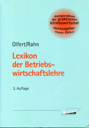 gebrauchtes Buch – Olfert, Klaus; Rahn – Lexikon der Betriebswirtschaftslehre zum Kompendium der praktischen Betriebswirtschaft