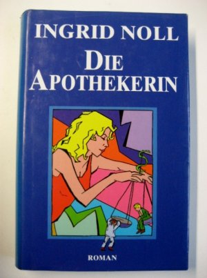 gebrauchtes Buch – Ingrid Noll – Die Apothekerin