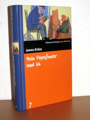 Mein Urgroßvater und ich - Preisgekrönter Kinderbuch-Klassiker ab 10 Jahren über den besten Geschichtenerzähler der Welt - Süddeutsche Zeitung - Junge Bibliothek - Band 7