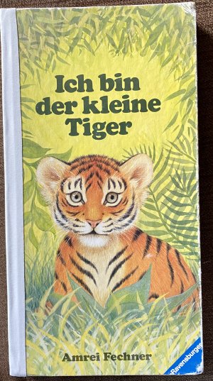 Ich bin der kleine Tiger