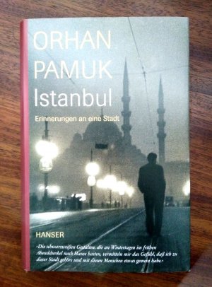 Istanbul. Erinnerungen an eine Stadt