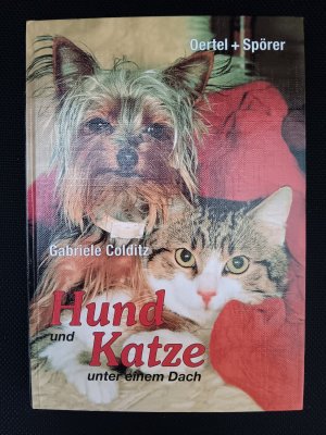 gebrauchtes Buch – Gabriele Colditz – Hund und Katze unter einem Dach