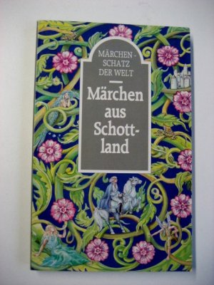 gebrauchtes Buch – Petersdorf, Bodo von – Märchen aus SCHOTTLAND :  Märchenschatz der Welt