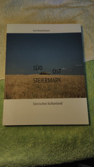 SÜDOSTSTEIERMARK Steirisches Vulkanland