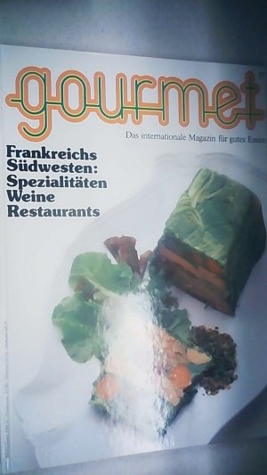 Gourmet 57. Frankreichs Südwesten. Spezialitäten, Weine, Restaurants. Nr. 57