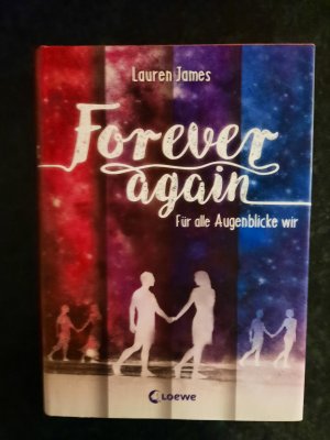 gebrauchtes Buch – Lauren James – Forever again. Für alle Augenblicke wir.