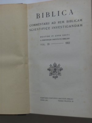 Biblica. Commentarii ad rem biblicam scientifice investigandam Quater in Anno Editi a Pontificio Instituto Biblico. Vol 33 -- 1952. Elenchus Bibliographicus […]