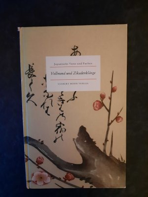 antiquarisches Buch – diverse Autoren – Vollmond und Zikadenklänge. Japanische Verse und Farben.