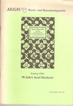 gebrauchtes Buch – Bauer, Ernst Joachim – 90 Jahre Insel Bücherei - Katalog 1/2002 (Verzeichnet 3782 Nummern)