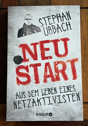 gebrauchtes Buch – Stephan Urbach – .NEUSTART - Aus dem Leben eines Netzaktivisten