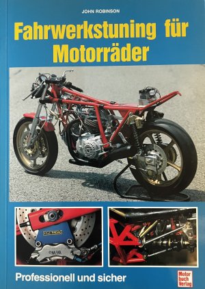 Fahrwerkstuning für Motorräder. Professionell und sicher. Mit zahlreichen Fotos und Illustrationen.