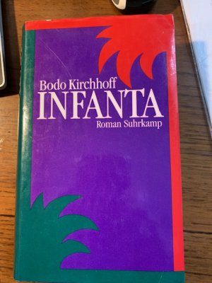 gebrauchtes Buch – Bodo Kirchhoff – Infanta