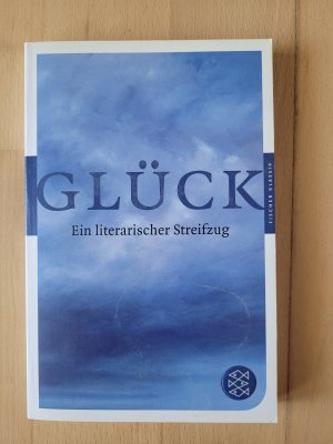 Glück - Ein literarischer Streifzug