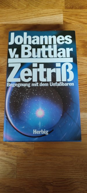 gebrauchtes Buch – Buttlar, Johannes von – Zeitriss