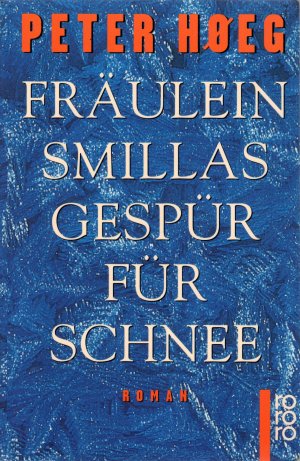 gebrauchtes Buch – Peter Høeg – Fräulein Smillas Gespür für Schnee