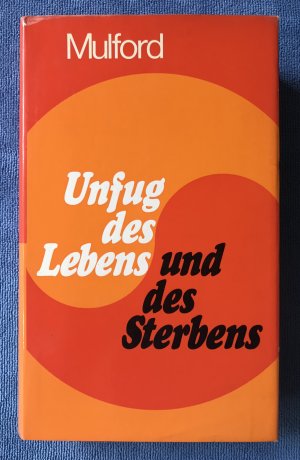 Unfug des Lebens und des Sterbens