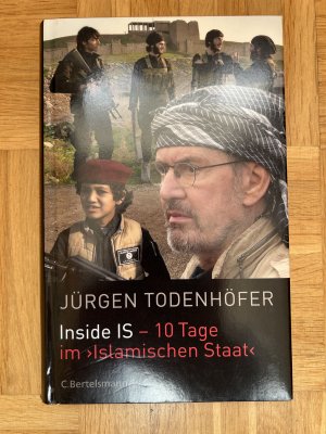 gebrauchtes Buch – Jürgen Todenhöfer – Inside IS - 10 Tage im "islamischen Staat"