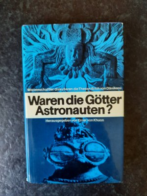 antiquarisches Buch – Ernst von Khuon  – Waren die Götter Astronauten?