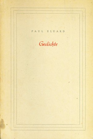 Übertr.) - Paul Éluard, Gedichte.