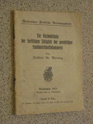 die entwicklung der forstlichen tätigkeit der preußischen landwirtschaftskammern