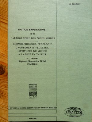 Notice Explicative No. 67: Cartograhpie des zones arides à 1/100.000 Region de Messaad-Ain el Ibel (Algerie): Esquisse Géomorphologique, Pedologie, Groupements […]